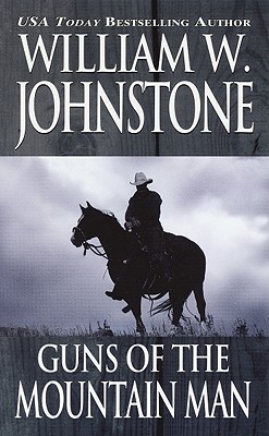 Guns Of The Mountain Man
