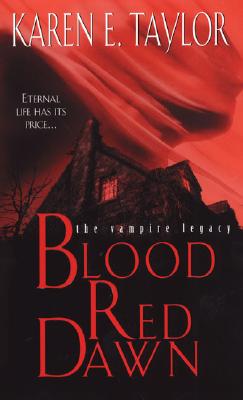 Blood Red Dawn (The Vampire Legacy, #7)