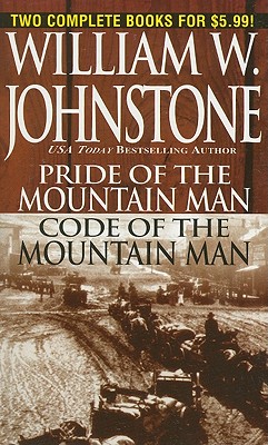 Pride/Code of the Mountain Man (The Last Mountain Man)