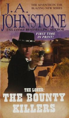 The Loner: The Bounty Killers
