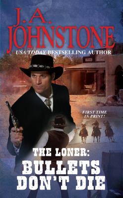 Image for The Loner: Bullets Don't Die