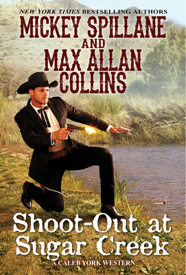Shoot-Out at Sugar Creek (A Caleb York Western)