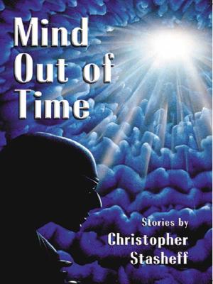 Mind Out of Time (Five Star Science Fiction/Fantasy) [Hardcover] Christopher Stasheff
