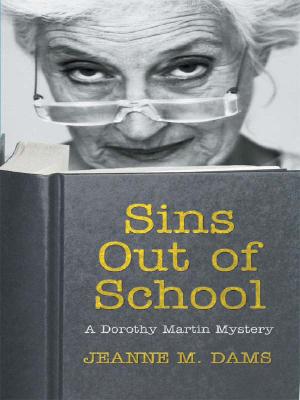 Sins Out of School (Dorothy Martin Mysteries, No. 8)