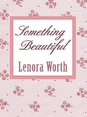 Something Beautiful (In the Garden Series #2) (Love Inspired #169)