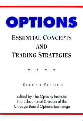 Options: Essential Concepts and Trading Strategies
