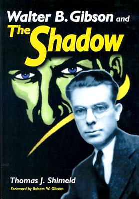 Walter B. Gibson and the Shadow