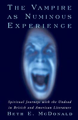 Image for The Vampire As Numinous Experience