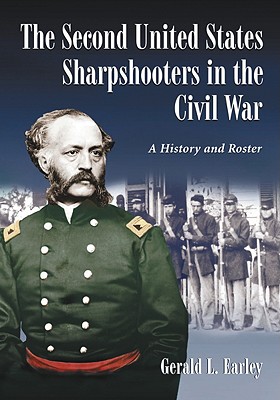 Second United States Sharpshooters in the Civil War: A History and Roster.
