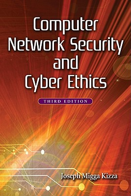 Computer Network Security and Cyber Ethics