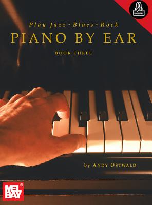 Play Jazz, Blues, & Rock Piano by Ear Book Three