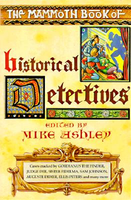 Image for The Mammoth Book of Historical Detectives The Mammoth Book of Historical Detectives