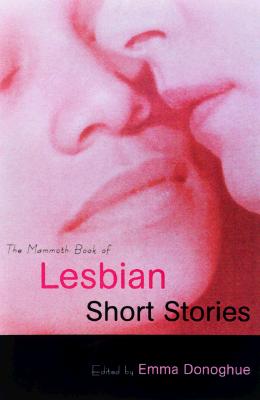 The Mammoth Book of Lesbian Short Stories (Mammoth Books)