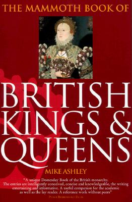 Mammoth Book of British Kings and Queens