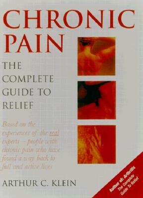 Image for Chronic Pain: The Complete Guide to Relief