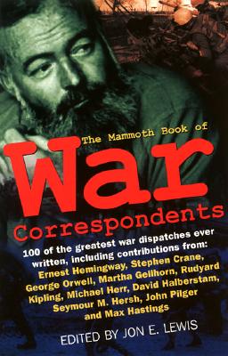 The Mammoth Book of War Correspondents