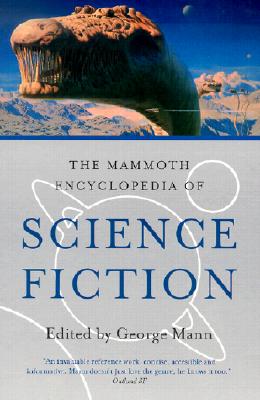 The Mammoth Encyclopedia of Science Fiction (Mammoth Books)