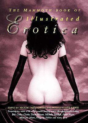 The Mammoth Book of Illustrated Erotica (Mammoth Books)