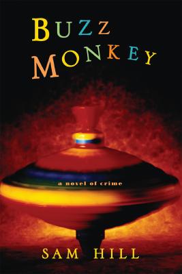 Buzz Monkey: A Novel of Crime