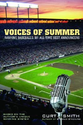 Voices of Summer: Ranking Baseball's 101 All-Time Best Announcers