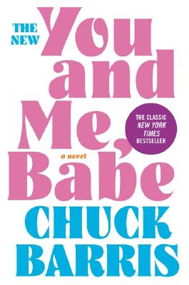 You and Me, Babe: A Novel