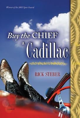Buy the Chief a Cadillac: A Novel
