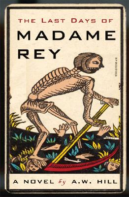 The Last Days of Madame Rey: A Stephan Raszer Investigation (Inscribed)