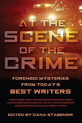 Image for At the Scene of the Crime: Forensic Mysteries from Today's Best Writers