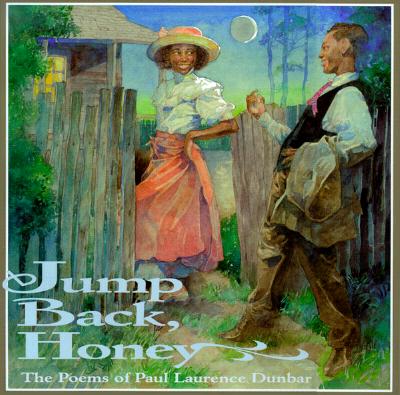 Jump Back, Honey: The Poems of Paul Laurence Dunbar