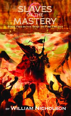Slaves of the Mastery (Wind on Fire Trilogy, Book 2)