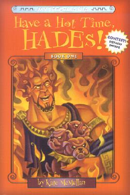 Myth-O-Mania: Have a Hot Time, Hades! - Book #1