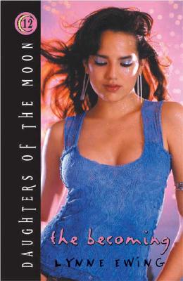 Daughters of the Moon #12: Becoming, The