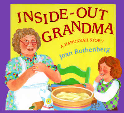 Inside-Out Grandma: A Hanukkah Story
