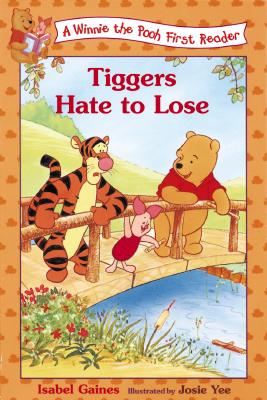 Tiggers Hate to Lose (Winnie the Pooh First Reader)