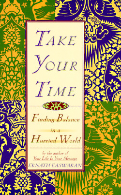 Take Your Time: Finding Balance in a Hurried World