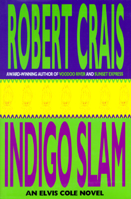 Indigo Slam: An Elvis Cole Novel (Elvis Cole Novels)