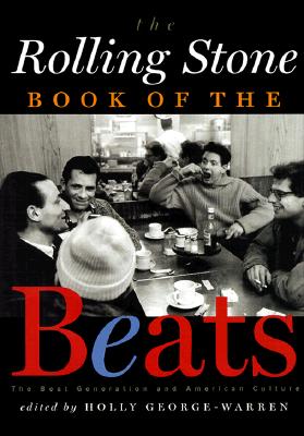 The Rolling Stone Book of the Beats: The Beat Generation and the American Culture
