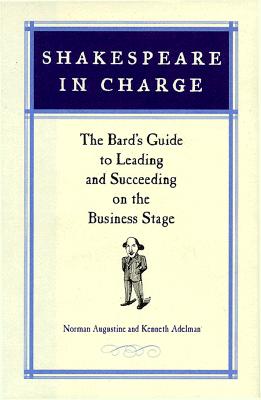 Shakespeare In Charge: The Bard's Guide To Leading Image for Shakespeare In Charge: The Bard's Guide To Leading