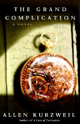 Image for The Grand Complication; A Novel