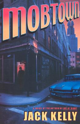 Mobtown: A Novel
