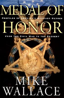 MEDAL OF HONOR : Profiles of America's Military Heroes from the Civil War to the Present ( signed by both )