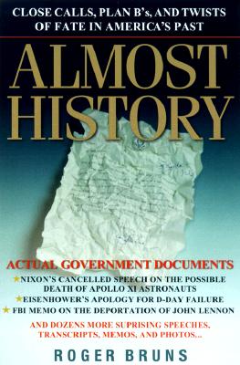 Image for Almost History  Close Calls, Plan B's, and Twists of Fate in America's Past