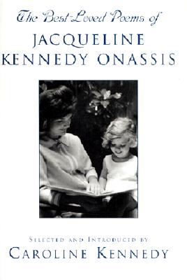 Best-Loved Poems of Jacqueline Kennedy Onassis