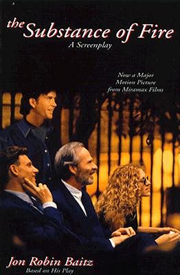 Substance of Fire: A Screenplay