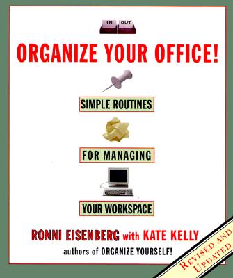 Image for Organize Your Office: Simple Routines for Managing Your Workspace Organize Your Office: Simple Routines for Managing Your Workspace
