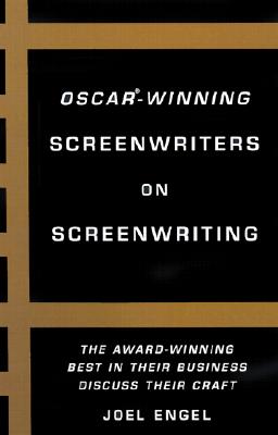 Oscar-Winning Screenwriters on Screenwriting