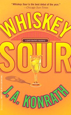 Whiskey Sour: A Jack Daniels Mystery (Jack Daniels Mysteries)