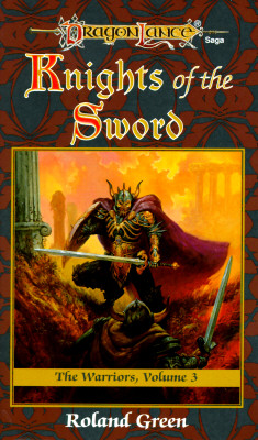 Knights of the Sword (Dragonlance Warriors, Vol. 3)