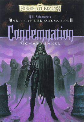 Condemnation: R. A. Salvatore's War Of The Spider Queen Book III (Forgotten Realms Series)