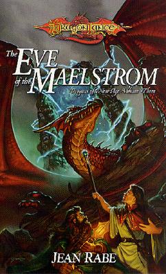 The Eve of the Maelstrom: Dragons of a New Age, Volume Three